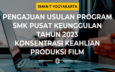 PAPARAN PENGAJUAN USULAN PROGRAM SMK PUSAT KEUNGGULAN TAHUN 2023 KONSENTRASI KEAHLIAN PRODUKSI FILM